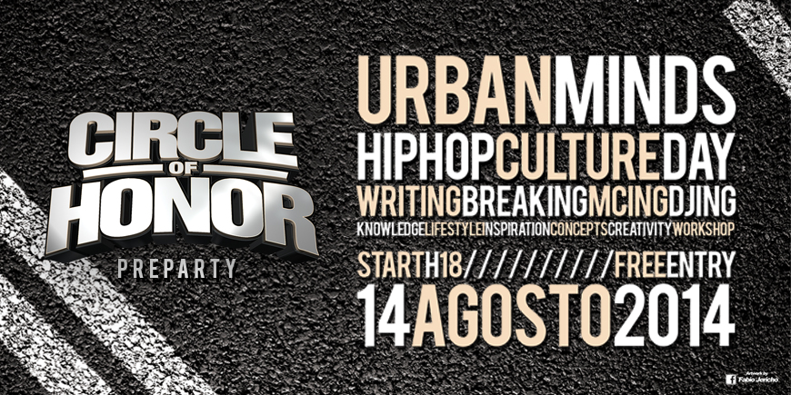 14 agosto 2014 - Circle of Honor Preparty Urban Minds Hip HOP Culture DAY
