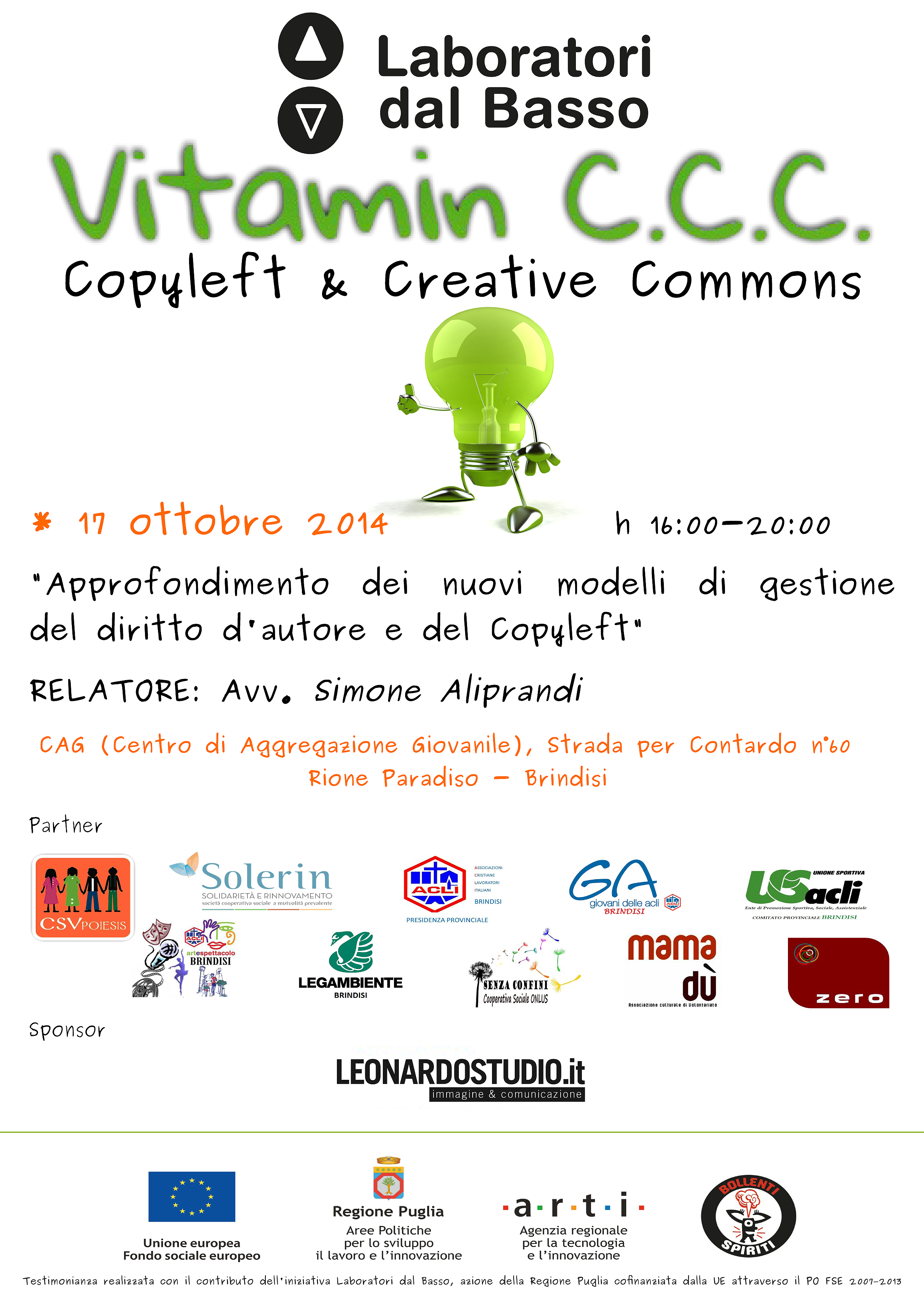 “Vitamin C.C.C. (Copyleft & Creative Commons)”, seminario di testimonianza sul tema del Copyleft e delle licenze Creative Commons.